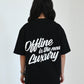 Offline is the new Luxury T-Shirt - Black