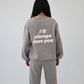 I'll Always Love You Sweatshirt - Stone Gray