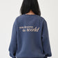 You Deserve the World Sweatshirt - Midnight Blue