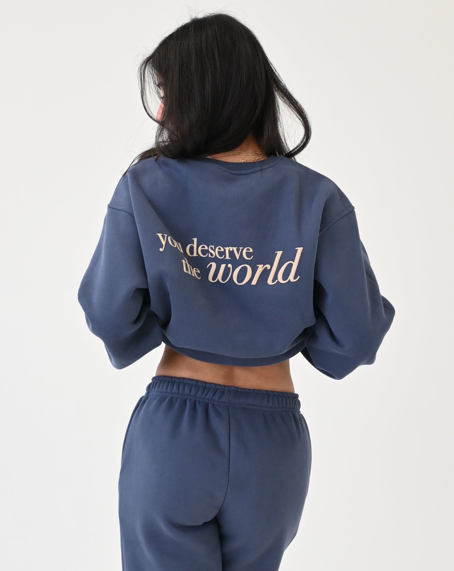 You Deserve the World Sweatshirt - Midnight Blue