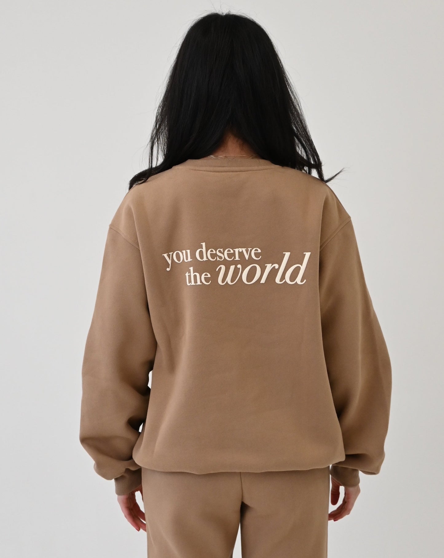 You Deserve the World Sweatshirt - Biscuit
